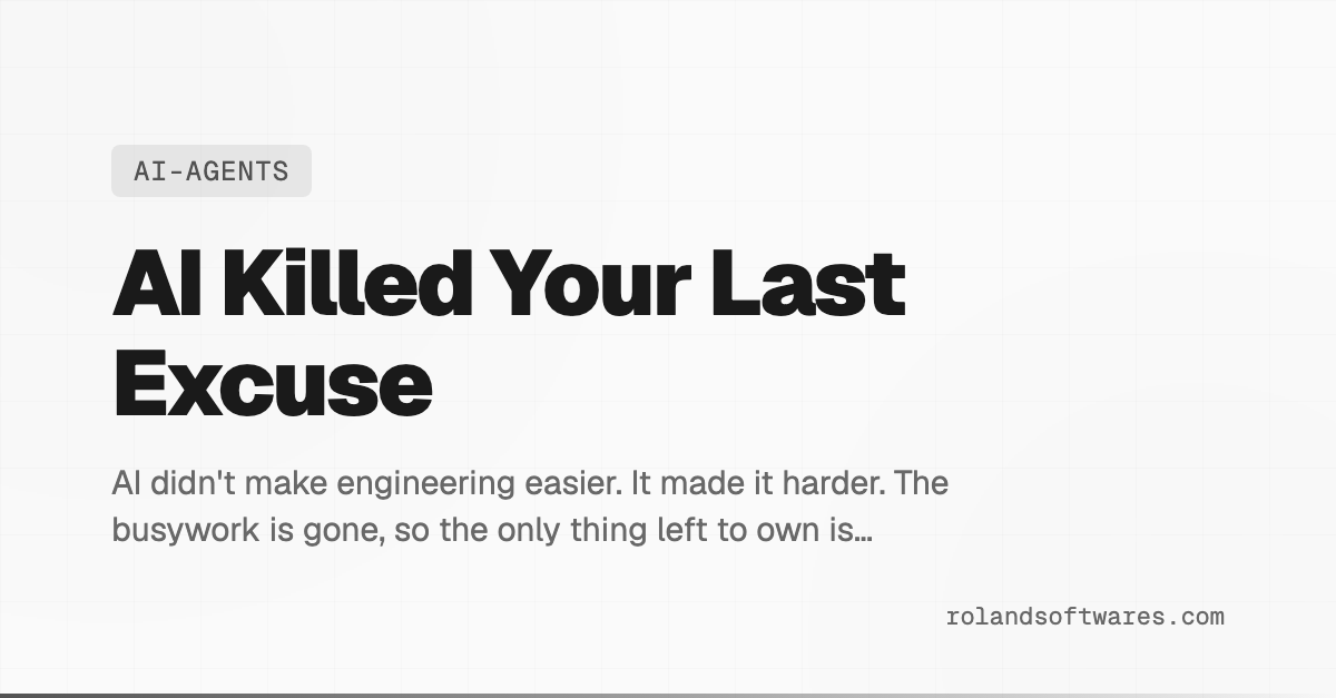 AI Killed Your Last Excuse